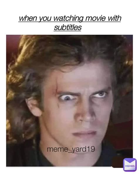 Watching movies with subtitles : r/memes .